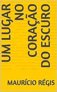 Livro Um lugar no coração do escuro
