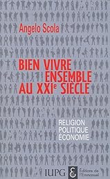 Bien vivre ensemble au XXIe siècle