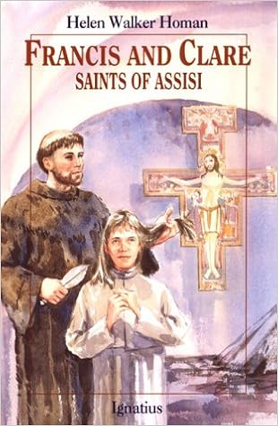 Francis and Clare, Saints of Assisi (Vision Book Series), by Helen Walker Homan Francis and Clare, Saints of Assisi (Vision Book Series), by Helen Walker Homan