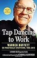 Tap Dancing to Work: Warren Buffett on Practically Everything, 1966-2013