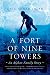 A Fort of Nine Towers: An Afghan Family Story by 