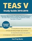 Image de TEAS V Study Guide 2015-2016: Review Manual & Practice Test Questions for the Test of Essential Academic Skills Version 5 Exam
