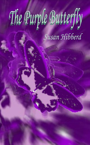 The Purple Butterfly: Diary of a thyroid cancer patient by Susan Hibberd