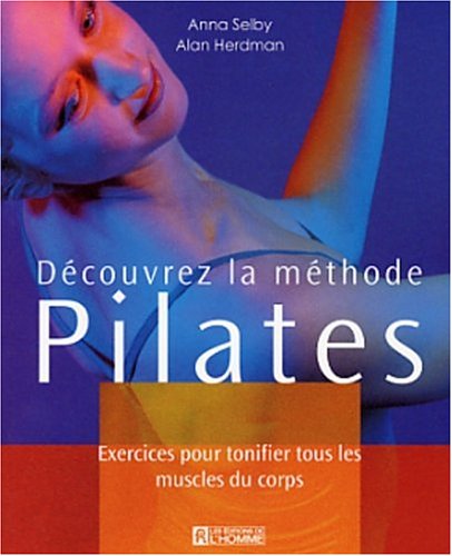 Découvrez la méthode Pilates