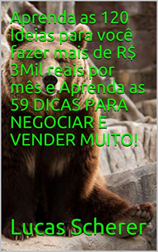 Aprenda as 120 Ideias para você fazer mais de R$ 3Mil reais por mês e ...