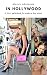 Alexis's Adventure in Hollywood by Alexis Boyett