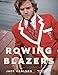 Rowing Blazers by Jack Carlson, F.E. Castleberry