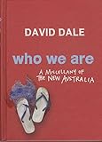 Front cover for the book Who we are : a miscellany of the new Australia by David Dale