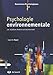 Psychologie environnementale : Les relations homme-environnement by