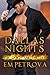 Dallas Nights (The Quick and the Hot Series Book 1)