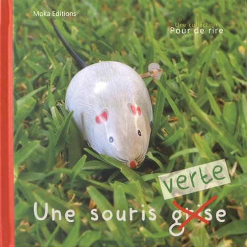 Une  souris verte