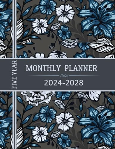Five Years Monthly Planner 2024-2028: Five Year Monthly Schedule Organizer ,60 Months, Jan 2024 to Dec 2028 - Floral Cover