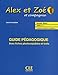 Alex ET Zoe et Compagnie - Nouvelle Edition: Guide Pedagogique 1 (French Edition)