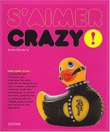 S'aimer crazy !