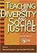 Teaching for Diversity and Social Justice