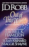 Out of this World by J. D. Robb, Laurell K. Hamilton