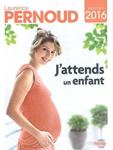 Download J'attends un enfant 2016 (French Edition)