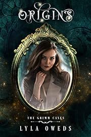 Origins (The Grimm Cases Book 1)