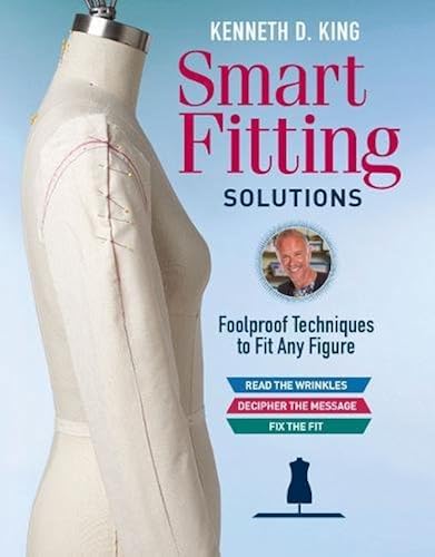 Download Kenneth D. King's Smart Fitting Solutions: Foolproof Techniques to Fit Any Figure PDF