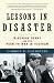Lessons in Disaster: McGeorge Bundy and the Path to War in Vietnam by Gordon M. Goldstein