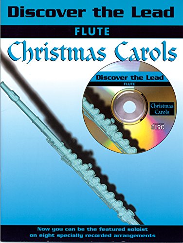Discover the Lead Christmas Carols: Flute, Book & CD