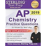 Sterling Test Prep AP Chemistry Practice Questions: High Yield AP Chemistry Questions &amp; Review
