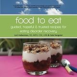 Image de Food to Eat: guided, hopeful and trusted recipes for eating disorder recovery