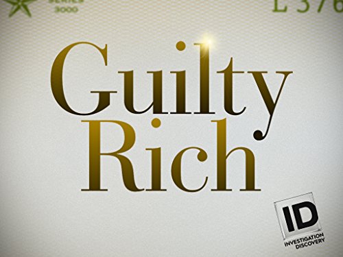 Guilty Rich Season 1