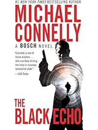 The Black Echo: A Novel (A Harry Bosch Novel Book 1)