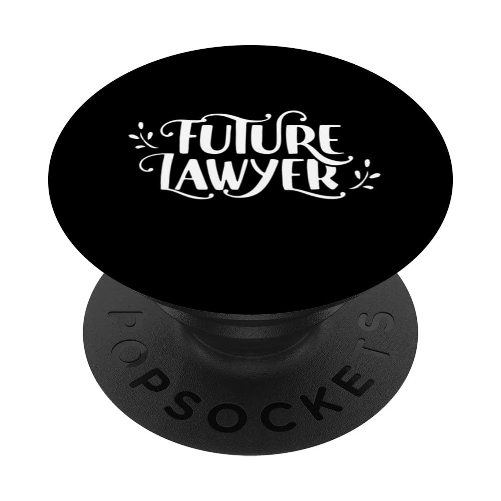 Future Lawyer Law Firm Advocate Lawyers Attorney PopSockets Swappable PopGrip