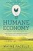 The Humane Economy: How Innovators and Enlightened Consumers Are Transforming the Lives of Animals