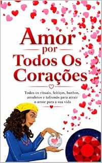 Livro AMOR POR TODOS OS CORAÇÕES