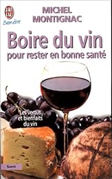 Boire du vin pour rester en bonne santé