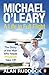 Michael Oleary: A Life In Full Flight