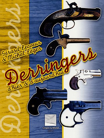 Derringers d'hier & d'aujourd'hui (French Edition) by (Paperback)