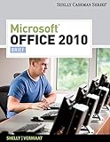 Microsoft Office 2010: Brief (Available Titles Skills Assessment Manager (SAM) - Office 2010) by 