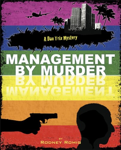 Management by Murder (Dr. Dan Trix Mystery Series Second Edition Book 1)