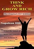Think and Grow Rich: The Original 1937 Edition