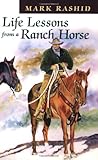 Life Lessons from a Ranch Horse by 