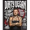 Pritchard, M: Dirty Vegan: Proper Banging Vegan Food