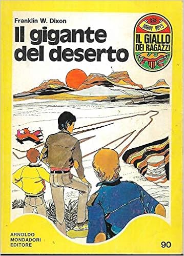 Franklin W. Dixon - Il gigante del deserto (1977)
