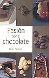 Pasion por el chocolate (I Want Chocolate!) (Spanish Edition) by