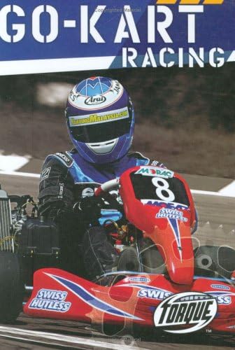 Go-Kart Racing (Torque Books: Action Sports) (Torque: Action Sports)