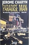 Front cover for the book Paradise Man by Jerome Charyn