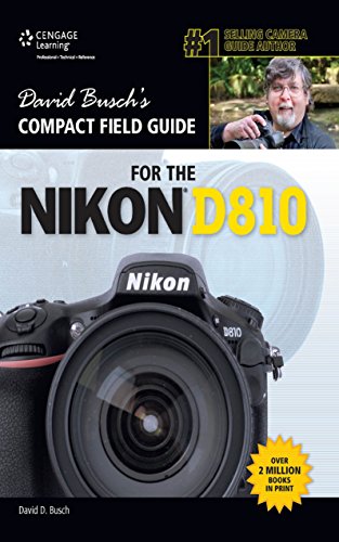 Download David Busch's Compact Field Guide for the Nikon D810 (David Busch's Digital Photography Guides) Download David Busch's Compact Field Guide for the Nikon D810 (David Busch's Digital Photography Guides)