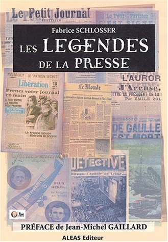 Les  légendes de la presse