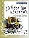 3D Modeling in AutoCAD: Creating and Using 3D Models in AutoCAD 2000, 2000i, 2002, and 2004 by John E. Wilson