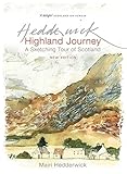Highland Journey: A Sketching Tour of Scotland by 