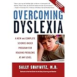 Overcoming Dyslexia: A New and Complete Science-Based Program for Reading Problems at Any Level