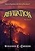 Revelation, The Novel: Dare to Experience the Book of Revelation! by William Carson
